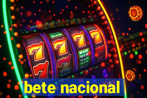 bete nacional